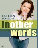 Kathleen Madigan: In Other Words poster