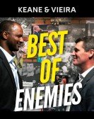 poster_keane-vieira-best-of-enemies_tt5920678.jpg Free Download