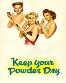 poster_keep-your-powder-dry_tt0037843.jpg Free Download