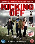 poster_kicking-off_tt3703750.jpg Free Download