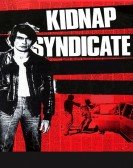 poster_kidnap-syndicate_tt0072786.jpg Free Download