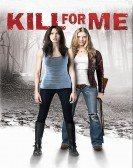 poster_kill-for-me_tt2085957.jpg Free Download