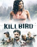 poster_killbird_tt7543908.jpg Free Download