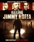 poster_killing-jimmy-hoffa_tt3953944.jpg Free Download