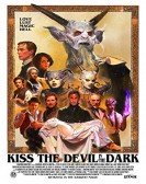 Kiss the Devil in the Dark poster