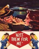 Kiss Them for Me poster