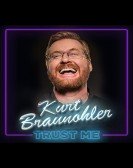 poster_kurt-braunohler-trust-me_tt6141048.jpg Free Download