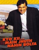 Kyo Kii... Main Jhuth Nahin Bolta Free Download