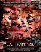 L.A., I Hate You Free Download