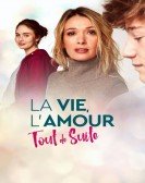 La vie, l'amour, tout de suite Free Download