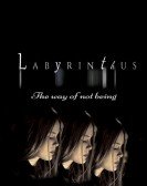 Labyrinthus:The way of not being poster