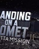 poster_landing-on-a-comet-rosetta-mission_tt4200326.jpg Free Download