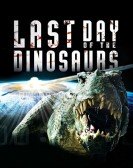 poster_last-day-of-the-dinosaurs_tt1780888.jpg Free Download