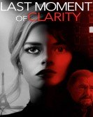 Last Moment of Clarity poster