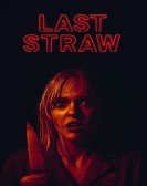 poster_last-straw_tt24249072.jpg Free Download