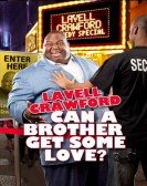 Lavell Crawford: Can a Brother Get Some Love? Free Download