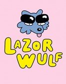 Lazor Wulf poster