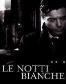 Le Notti Bianche poster