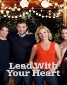 poster_lead-with-your-heart_tt4882698.jpg Free Download