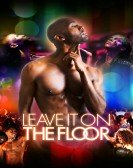 Leave It on the Floor Free Download