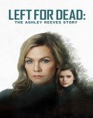 Left for Dead: The Ashley Reeves Story Free Download