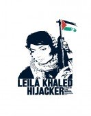 poster_leila-khaled-hijacker_tt0847570.jpg Free Download