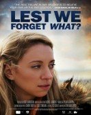 Lest We Forget What? Free Download