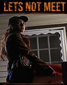 Let's Not Meet (2018) Free Download