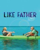 poster_like-father_tt7170950.jpg Free Download