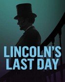 poster_lincolns-last-day_tt4566244.jpg Free Download