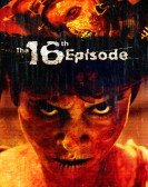 The 16th Episode Free Download