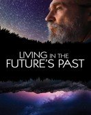 Living in the Future's Past Free Download