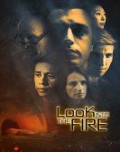 Look Into the Fire poster