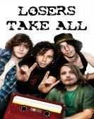 Losers Take All (2013) poster