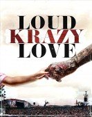 poster_loud-krazy-love_tt7638110.jpg Free Download