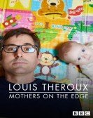 poster_louis-theroux-mothers-on-the-edge_tt10087626.jpg Free Download