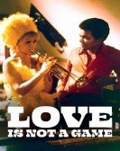 Love Is Not a Game poster