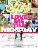 Love Me Till Monday poster