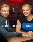 poster_love-on-the-air_tt4539828.jpg Free Download