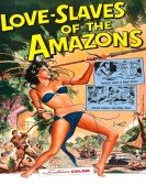 poster_love-slaves-of-the-amazons_tt0050656.jpg Free Download