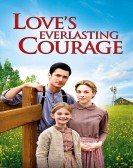 Love's Everlasting Courage Free Download