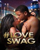 poster_loveswag_tt3640928.jpg Free Download