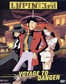 Lupin the Third: Voyage to Danger poster