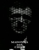 poster_madonna-and-child_tt0190542.jpg Free Download