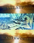 Maelstrom: The Odyssey of Waterworld Free Download