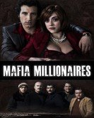 poster_mafia-millionaires_tt3923572.jpg Free Download