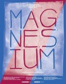 poster_magnesium_tt2231296.jpg Free Download