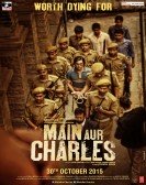 Main Aur Charles Free Download