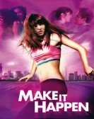 poster_make-it-happen_tt0822868.jpg Free Download