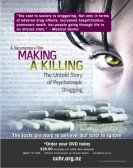 Making a Killing: The Untold Story of Psychotropic Drugging Free Download